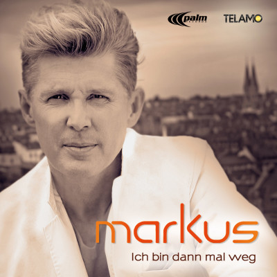 „Ich bin dann mal weg“ die neue Single von Markus ...