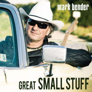 MarkBender_GreatsmallStuff