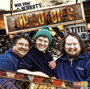 Cover_Die_Ludolfs_Wir_Vom_Schrott_405380430496 FINAL