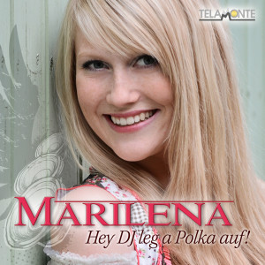 Marilena_Hey_DJ_leg_a_Polka_auf_ALBUM_COVER_405380430530_FINAL