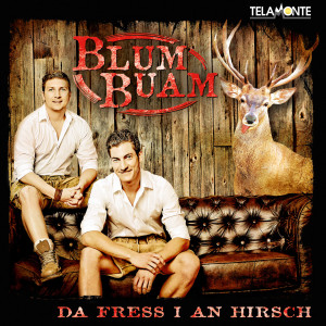 BlumBuam_Da_fress_I_An_Hirsch_405380410221