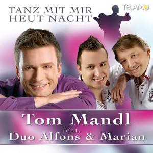 Tom_Mandl_Feat_Duo_Alfons_und_Marian