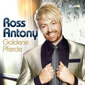 Ross_Antony_Goldene_Pferde_Finales_Albumcover_405380430564