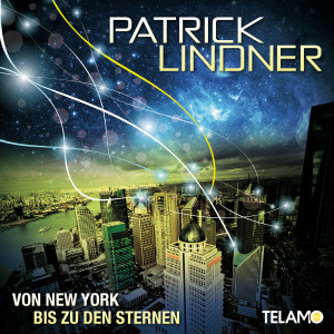 Patrick_Lindner_Von_New_York_bis_zu_den_Sternen_Promosingle_Cover_4053804102841