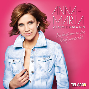 SingleCover_Anna Maria Zimmermann_DuHastMirSoDenKopfVerdreht