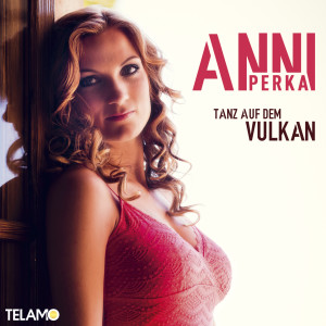 Anni_Perka_Tanz_auf_dem_Vulkan_Cover_4053804103480