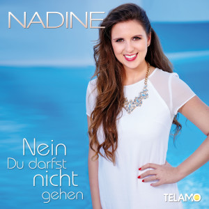 Promo_Nadine_Nein_du_darfst_nicht_gehen