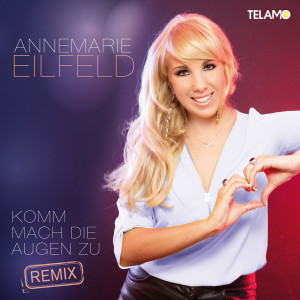 Annemarie_Eilfeld_Singlecover_Komm_mach_die_Augen_zu_DIGIVOE_405380410359