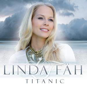 Linda_Fäh_Titanic_405380410374_Promo_Single_FINAL