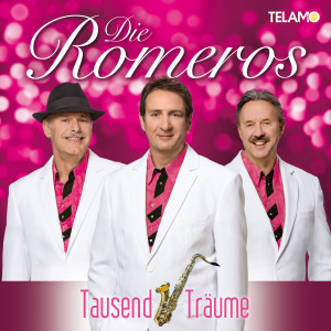 Die_Romeros_Tausend_Traeume_4053804307031_CD-Cover