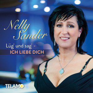 Nelly_Sander_Promocover_Lueg_und_sag_ich_liebe_dich