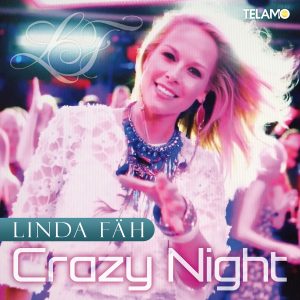 Linda_Fäh_Crazy_Night_405380410466_PROMO_FINAL