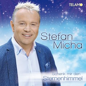 Stefan_Micha_Album_Schenk_mir_den_Sternenhimmel_405380430883_Cover_FINAL