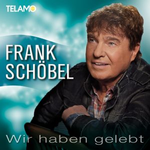Frank Schoebel_Wir_haben_gelebt