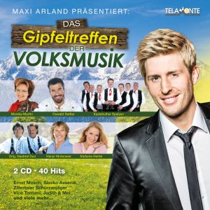 Maxi Arland präsentiert - Das Gipfeltreffen der Volksmusik_2CD_405380430896