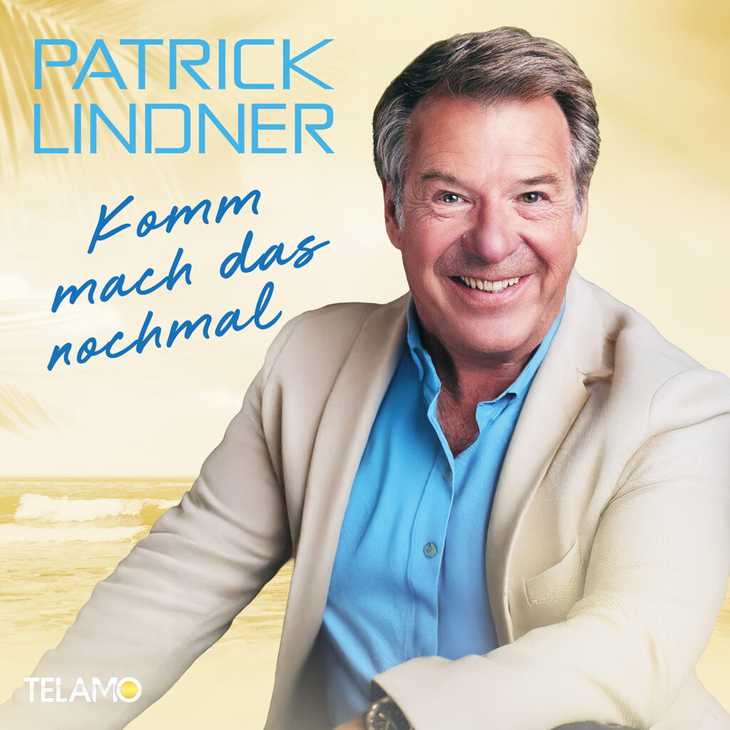 PATRICK LINDNER Bringt Den Sommer Auf Die Playlisten Die Neue Single patrick-lindner-bringt-den-sommer-auf-die-playlisten-die-neue-single